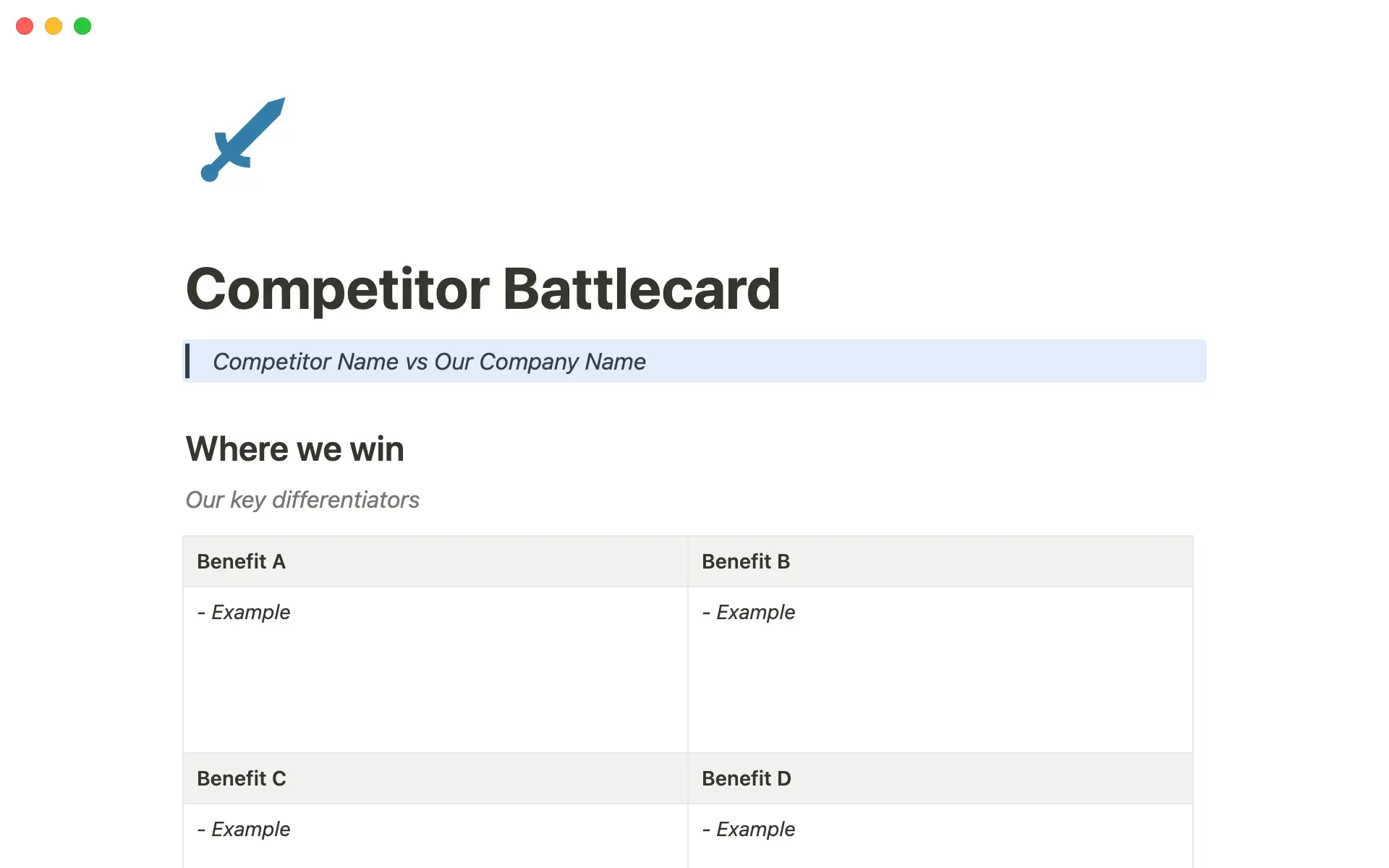 Identify your biggest competitors and how you stack up against their features and benefits.